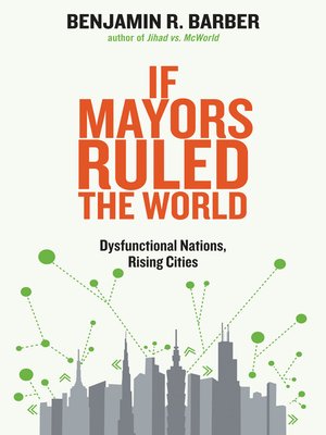 cover image of If Mayors Ruled the World